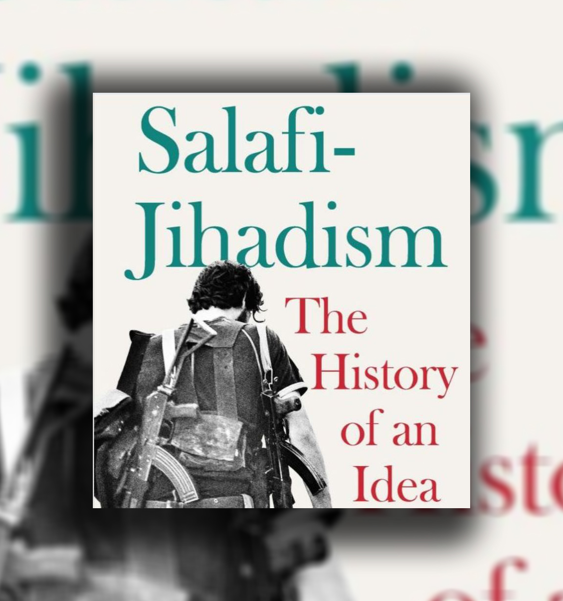 نگاهی به کتاب «جهادگرایی سلفی: تاریخچه یک ایده»