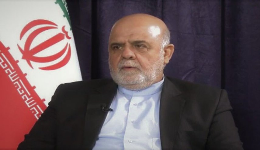 سفير ايران في بغداد يرد على تصريحات مساعد وزير الخارجية الامريكي