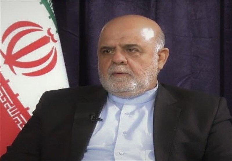 سفیر ایران در بغداد:  عراق محل تسویه حساب‌ها نیست 