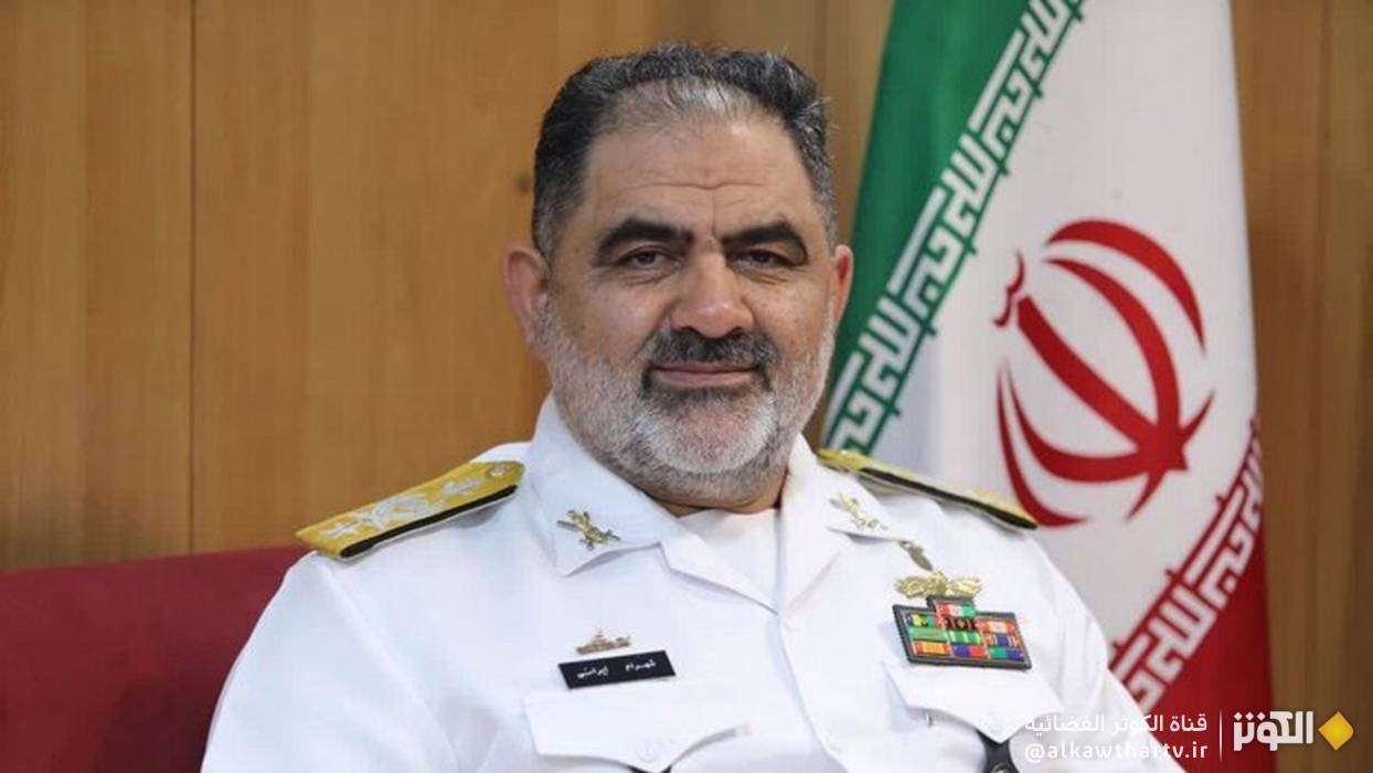 قائد البحرية الإيرانية: إقالة 8 أميرالات أميركيين لفشلهم في استهداف سفينة زاغروس
